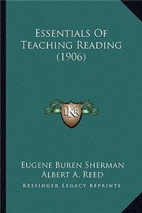 Essentials of Teaching Reading (1906)