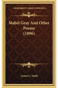 Mabel Gray and Other Poems (1896)