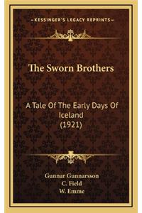 Sworn Brothers: A Tale Of The Early Days Of Iceland (1921)