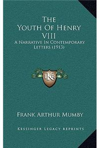 The Youth of Henry VIII