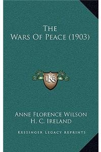 The Wars of Peace (1903)
