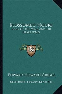 Blossomed Hours