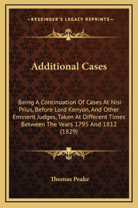 Additional Cases