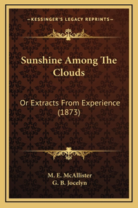 Sunshine Among the Clouds