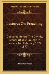 Lectures On Preaching
