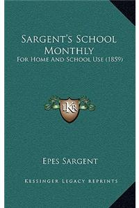 Sargent's School Monthly