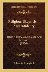 Religious Skepticism And Infidelity