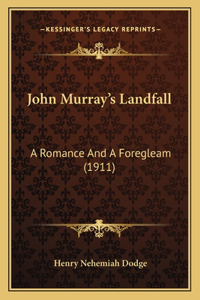 John Murray's Landfall