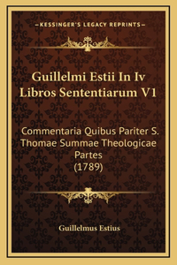 Guillelmi Estii In Iv Libros Sententiarum V1