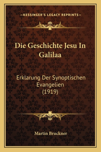 Die Geschichte Jesu In Galilaa