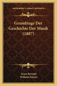 Grundzuge Der Geschichte Der Musik (1887)