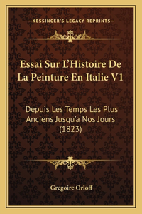 Essai Sur L'Histoire De La Peinture En Italie V1
