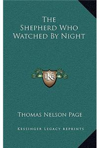 The Shepherd Who Watched by Night