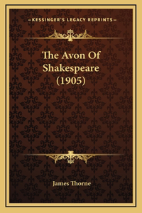 The Avon Of Shakespeare (1905)