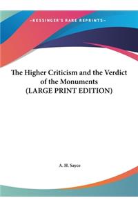 The Higher Criticism and the Verdict of the Monuments