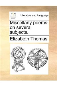 Miscellany Poems on Several Subjects.