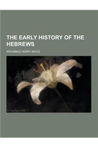 The Early History of the Hebrews