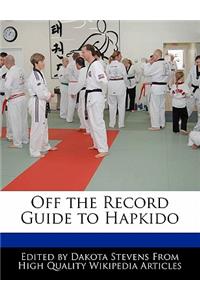 Off the Record Guide to Hapkido