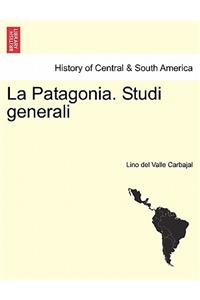 La Patagonia. Studi Generali. Serie Terza