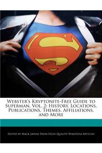 Webster's Kryptonite-Free Guide to Superman, Vol. 2