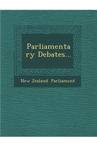 Parliamentary Debates...