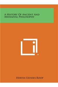 A History of Ancient and Mediaeval Philosophy