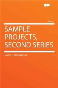 Sample Projects, Second Series