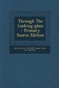 Through the Looking-Glass