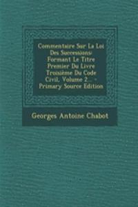 Commentaire Sur La Loi Des Successions