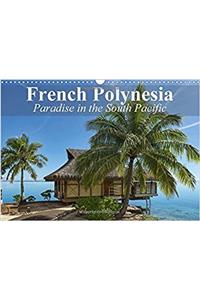 French Polynesia Paradise in the South Pacific 2017
