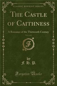The Castle of Caithness, Vol. 1 of 2