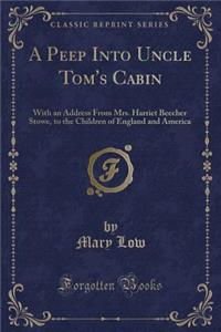 A Peep Into Uncle Tom's Cabin
