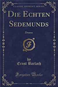 Die Echten Sedemunds