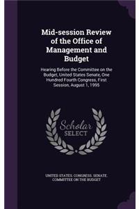 Mid-session Review of the Office of Management and Budget