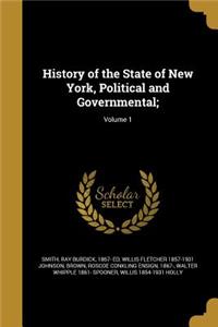 History of the State of New York, Political and Governmental;; Volume 1