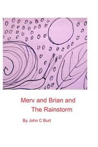 Merv and Brian and The Rainstorm