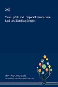 View Update and Temporal Correctness in Real-Time Database Systems