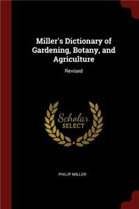 Miller's Dictionary of Gardening, Botany, and Agriculture