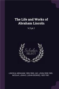 Life and Works of Abraham Lincoln