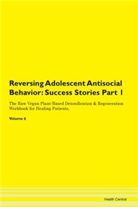 Reversing Adolescent Antisocial Behavior