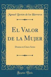 El Valor de la Mujer