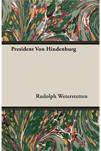 President Von Hindenburg