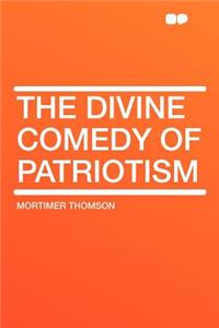 The Divine Comedy of Patriotism