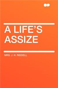 A Life's Assize