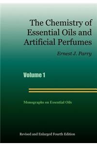 Chemistry of Essential Oils and Artificial Perfumes - Volume 1 (Fourth Edition)