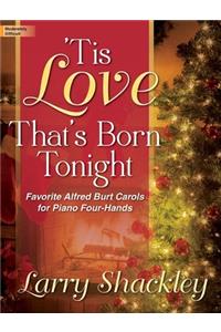 Tis Love That's Born Tonight