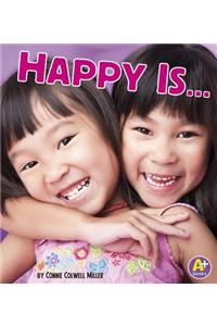 Happy Is ...