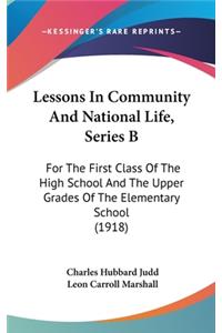 Lessons in Community and National Life, Series B