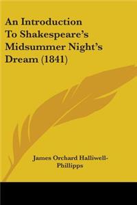 Introduction To Shakespeare's Midsummer Night's Dream (1841)