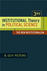 Institutional Theory in Political Science 3rd Edition